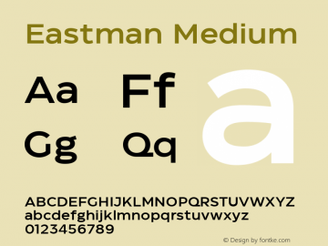 Eastman Medium 1.001 Font Sample