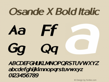 Osande X Bold Italic Version 1.00;January 25, 2021;FontCreator 13.0.0.2683 64-bit Font Sample
