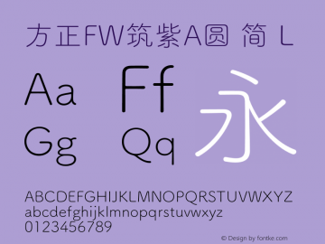 方正FW筑紫A圆 简 L  Font Sample