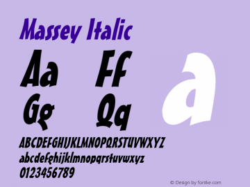 Massey Italic Macromedia Fontographer 4.1 6/28/96 Font Sample