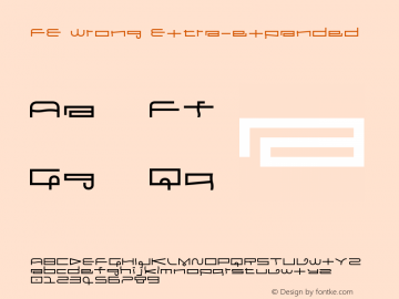 FE Wrong Extra-expanded Version 1.000 Font Sample