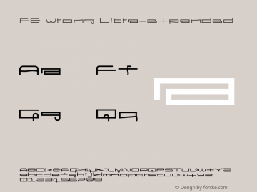 FE Wrong Ultra-expanded Version 1.000 Font Sample