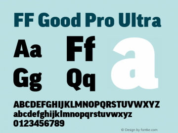FF Good Pro Ultra Version 7.504; 2014; Build 1020 Font Sample
