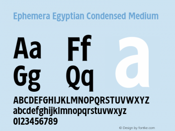 Ephemera Egyptian Condensed Medium 1.000 Font Sample