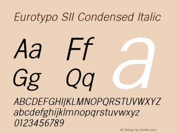 Eurotypo SII Condensed Italic 3.001 Font Sample