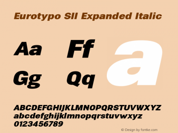 Eurotypo SII Expanded Italic 3.001 Font Sample