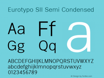 Eurotypo SII Semi Condensed 3.001 Font Sample