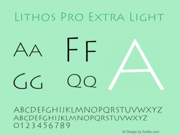 LithosPro-ExtraLight Version 2.071;PS 2.000;hotconv 1.0.70;makeotf.lib2.5.58329 Font Sample