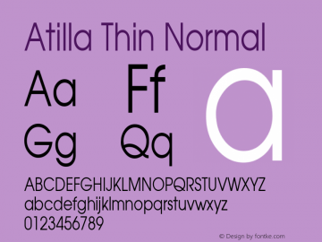 Atilla Thin Normal Altsys Fontographer 4.1 1/27/95 Font Sample