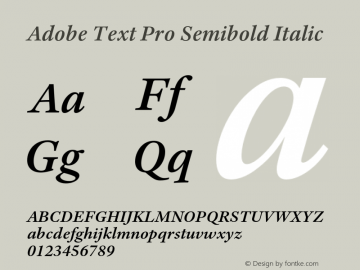 AdobeTextPro-SemiboldIt Version 1.054;PS 1.000;hotconv 1.0.68;makeotf.lib2.5.35818图片样张