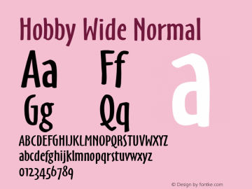 Hobby Wide Normal 1.0 Wed Jul 28 16:35:26 1993 Font Sample