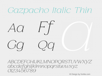 Gazpacho Italic Thin Version 1.000; wf-rip Font Sample