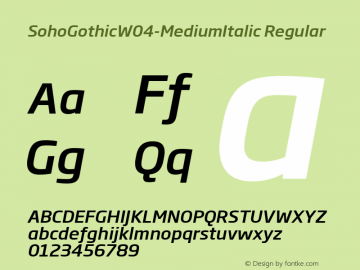 Soho Gothic W04 Medium Italic Version 1.00图片样张