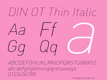 DIN OT Thin Italic Version 7.601, build 1030, FoPs, FL 5.04 Font Sample