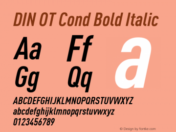DIN OT Cond Bold Italic Version 7.601, build 1030, FoPs, FL 5.04 Font Sample