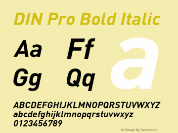 DIN Pro Bold Italic Version 7.601, build 1030, FoPs, FL 5.04 Font Sample