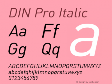 DIN Pro Italic Version 7.601, build 1030, FoPs, FL 5.04 Font Sample