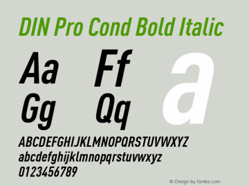 DIN Pro Cond Bold Italic Version 7.601, build 1030, FoPs, FL 5.04 Font Sample