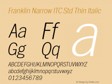 Franklin Narrow ITC Std Thin Italic Version 1.00 Font Sample