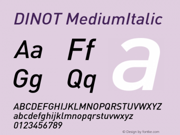 DINOT-MediumItalic Version 7.460;PS 7.046;hotconv 1.0.38 Font Sample