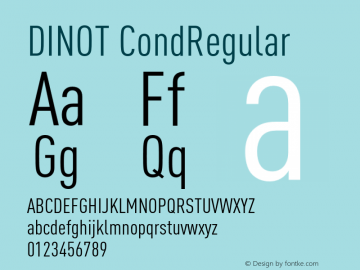 DINOT-CondRegular Version 7.460;PS 7.046;hotconv 1.0.38 Font Sample