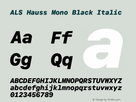 ALS Hauss Mono Black Italic Version 1.300;hotconv 1.0.109;makeotfexe 2.5.65596 Font Sample