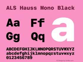 ALS Hauss Mono Black Version 1.300;hotconv 1.0.109;makeotfexe 2.5.65596图片样张