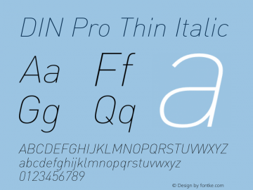 DIN Pro Thin Italic Version 7.601, build 1030, FoPs, FL 5.04 Font Sample