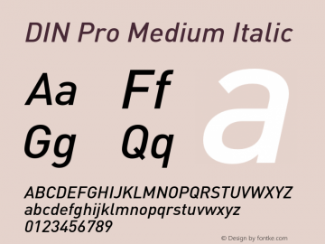 DIN Pro Medium Italic Version 7.601, build 1030, FoPs, FL 5.04 Font Sample