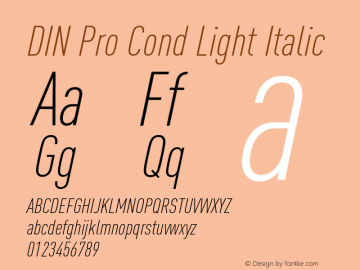 DIN Pro Cond Light Italic Version 7.601, build 1030, FoPs, FL 5.04图片样张