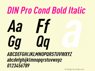 DIN Pro Cond Bold Italic Version 7.601, build 1030, FoPs, FL 5.04 Font Sample