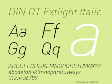 DIN OT Extlight Italic Version 7.601, build 1030, FoPs, FL 5.04 Font Sample
