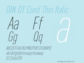 DIN OT Cond Thin Italic Version 7.601, build 1030, FoPs, FL 5.04 Font Sample