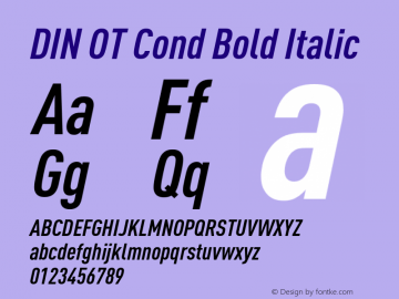 DIN OT Cond Bold Italic Version 7.601, build 1030, FoPs, FL 5.04 Font Sample