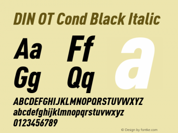 DIN OT Cond Black Italic Version 7.601, build 1030, FoPs, FL 5.04 Font Sample