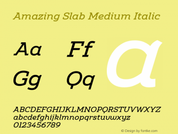 Amazing Slab Medium Italic Version 1.001;hotconv 1.0.109;makeotfexe 2.5.65596图片样张