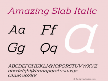 Amazing Slab Italic Version 1.001;hotconv 1.0.109;makeotfexe 2.5.65596图片样张
