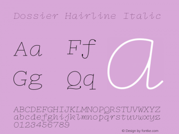 Dossier-HairlineItalic Version 1.000 | wf-rip DC20200310图片样张