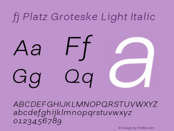 fj Platz Groteske Light Italic 1.000 Font Sample