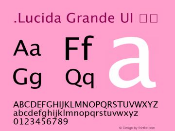 .Lucida Grande UI 粗体  Font Sample