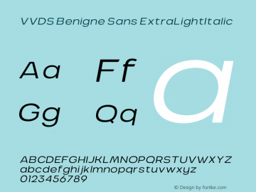 VVDS Benigne Sans ExtraLightItalic Version 1.000;PS 001.000;hotconv 1.0.88;makeotf.lib2.5.64775 Font Sample