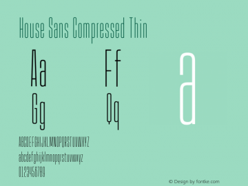 HouseSans-CompThin Version 1.000 | wf-rip DC20190105 Font Sample