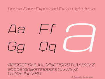 HouseSans-ExpandedExtraLightIt Version 1.000 | wf-rip DC20190105图片样张