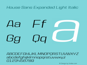 HouseSans-ExpandedLightIt Version 1.000 | wf-rip DC20190105 Font Sample
