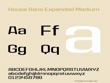 HouseSans-ExpandedMedium Version 1.000 | wf-rip DC20190105 Font Sample