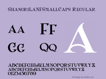 ShangriLaNFSmallCaps Regular Version 1.01 1/29/2002 Font Sample