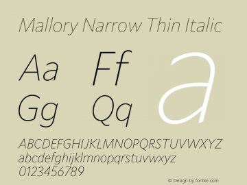 Mallory Nrrw Thin Italic Version 2.000;PS 2.000;hotconv 16.6.51;makeotf.lib2.5.65220图片样张