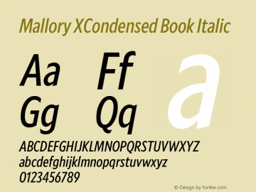 Mallory XCond Book Italic Version 2.000;PS 2.000;hotconv 16.6.51;makeotf.lib2.5.65220 Font Sample