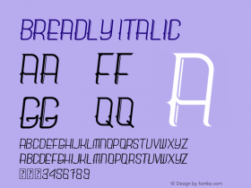 Breadly Italic Version 1.00;July 1, 2020;FontCreator 11.5.0.2422 64-bit图片样张