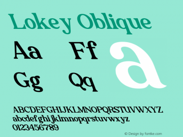 Lokey Oblique Version 1.00;November 3, 2020;FontCreator 12.0.0.2563 64-bit图片样张